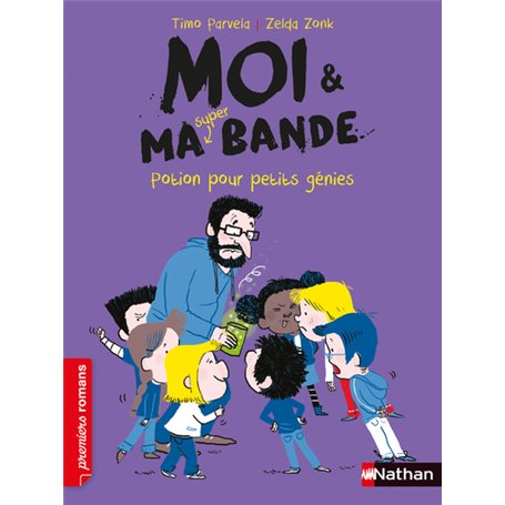 Moi & ma super bande - Potion pour petit génies