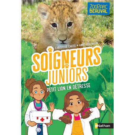 Soigneurs juniors - tome 4 Petit lion en détresse