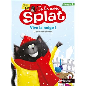 Vive la neige ! - Je lis avec Splat - niveau 2