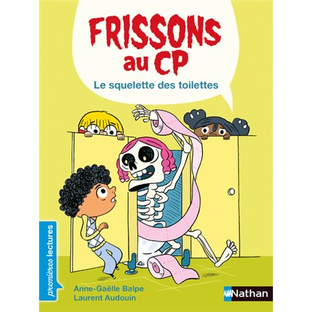 Frissons au CP - Le squelette des toilettes