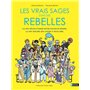 Les vrais sages sont des rebelles