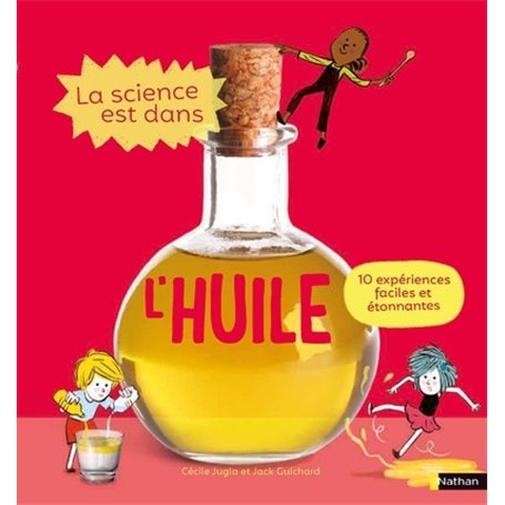 La Science est dans l'huile