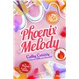 Phoenix Melody - tome 4