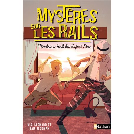 Mystères sur les rails - tome 3 Meurtre à bord su Safari Star