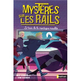 Mystères sur les rails - tome 4 Le train de la montagne maudite