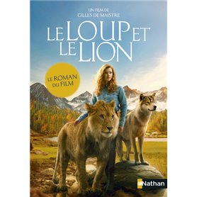 Le loup et le lion - Le roman du film