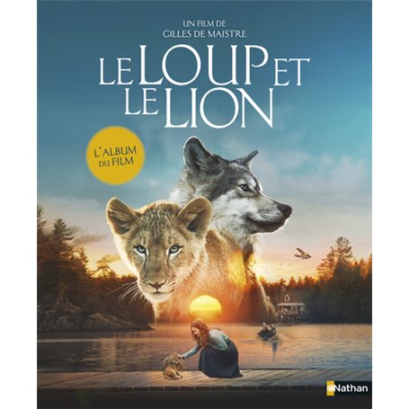 Le loup et le lion - L'album du film