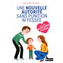 Une nouvelle autorité sans punition ni fessée