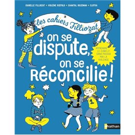 Cahiers Filliozat : On se dispute, on se réconcilie