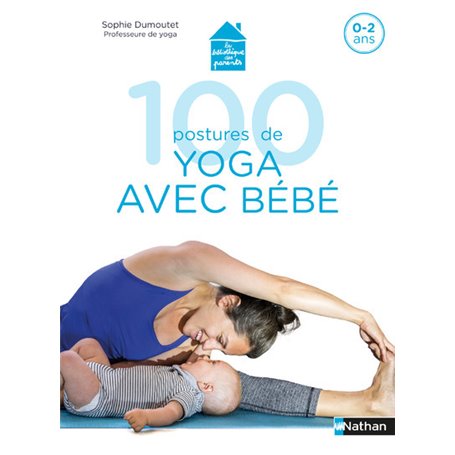 100 postures de yoga avec bébé