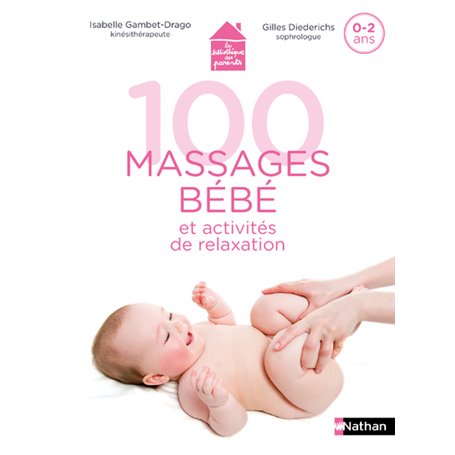 100 massages bébé et activités de relaxation