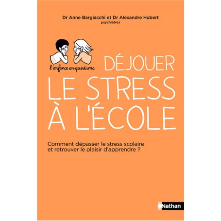 Déjouer le stress à l'école