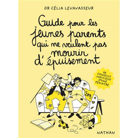 Guide pour les jeunes parents qui ne veulent pas mourir d'épuisement