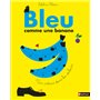 Bleu comme une banane