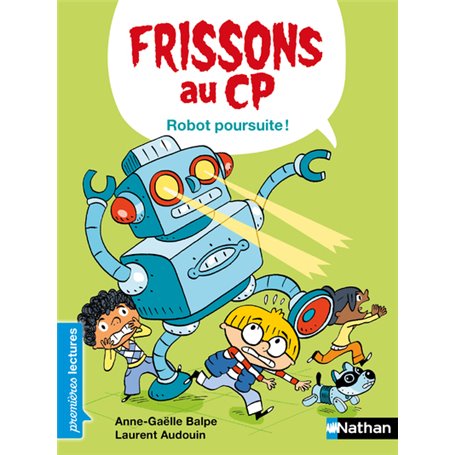 Frissons au CP - Robot poursuite !