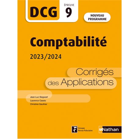 Comptabilité - DCG - Epreuve 9 - Corrigés des applications - 2023/2024