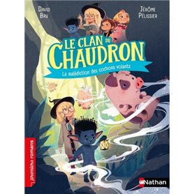 Le clan du chaudron: La malédiction des cochons volants