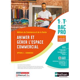 Animer et gérer l'espace commercial - Option A - 1ère et Term Bac pro - Livre + licence élève - 2023