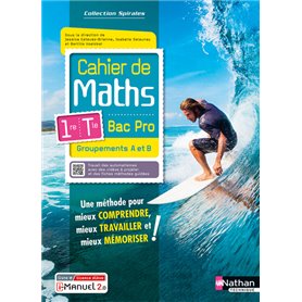 Cahier de maths 1re/Term Bac Pro - Groupements A et B (Spirales) - Livre + licence élève - 2023