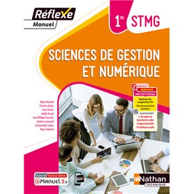 Sciences de gestion et numérique - 1ère STMG (Manuel Réflexe) Livre + licence élève - 2023