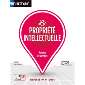 La propriété intellectuelle N°74 Repères pratiques 2023