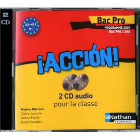 Accion - Espagnol - 2 CD audio collectifs 2 CD audio collectifs - Bac Pro 3 ans A2 &gt, B1 Audio