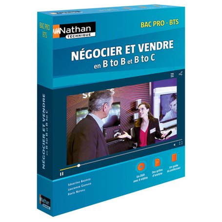 Coffret Négocier et Vendre en B to B et B to C - BAC PRO/BTS - 2017