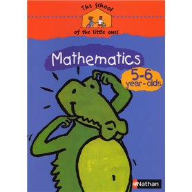The school of the little ones Mathematics 5-6 year-olds Cahier d'activités en anglais