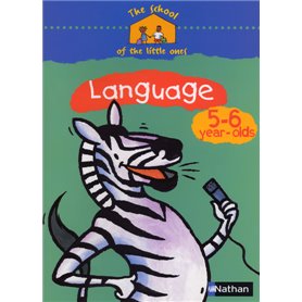 The school of the little ones Language 5-6 year-olds Cahier d'activités en anglais