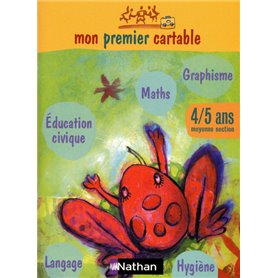 Mon premier cartable 4-5 ans (moyenne section) Cahier d'activités graphisme, langage, mathématiques,