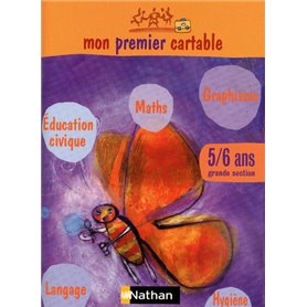 Mon premier cartable 5-6 ans (grande section) Cahier d'activités graphisme, langage, mathématiques,