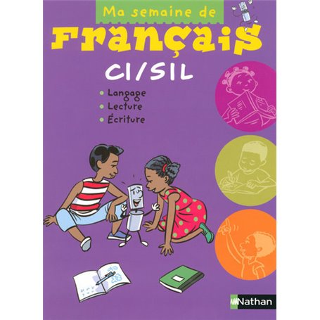 MA SEMAINE DE FRANCAIS CI/SIL