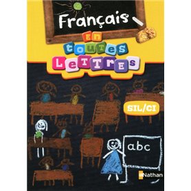 En toutes lettres - Francais SIL/CI Livre élève