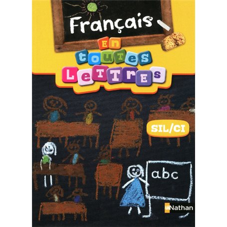 En toutes lettres - Francais SIL/CI Livre élève