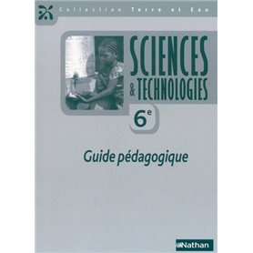 Terre et Eau Sciences et Technologies 6e Guide pédagogique 2014