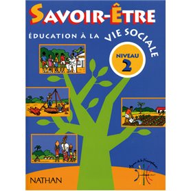 Education à la vie sociale : Savoir-Être Niveau 2Livre élève