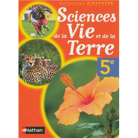 Biosphère Sciences de la Vie et de la Terre 5e Livre élève