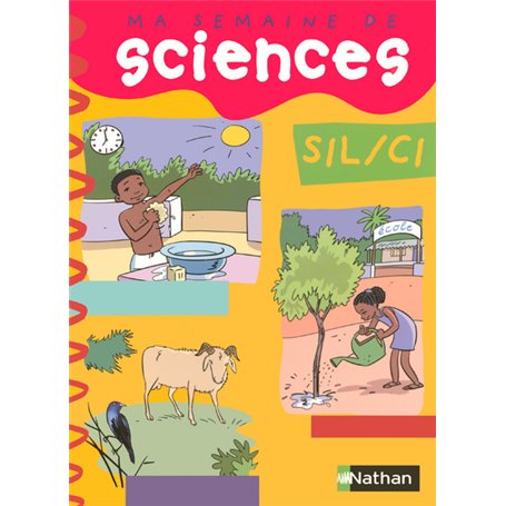 Ma semaine de sciences SIL/CI Livre élève