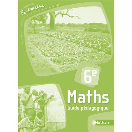 Périmètre Maths 6e Guide pédagogique 2014