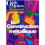Guide des métiers du bâtiment - La construction métallique Livre/Guide pratique