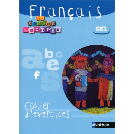 En toutes lettres - Français CE1 Cahier exercices