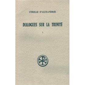 Dialogues sur la Trinité - tome 1