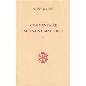 Commentaire sur saint Matthieu - tome 2