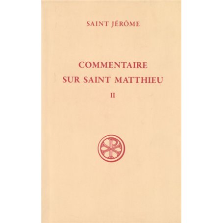 Commentaire sur saint Matthieu - tome 2