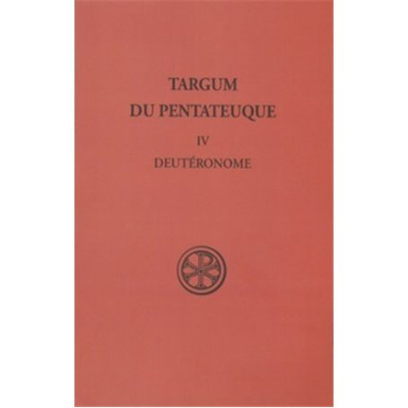 Targum du Pentateuque - tome 4 Deutéronome