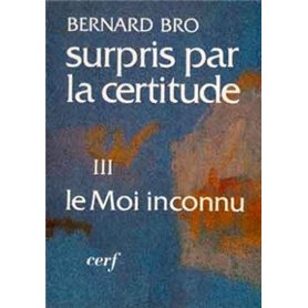 Surpris par la certitude, III