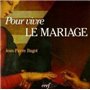 Pour vivre le mariage