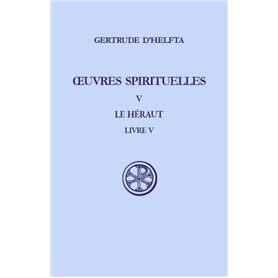 Oeuvres spirituelles - tome 5 Le Héraut V