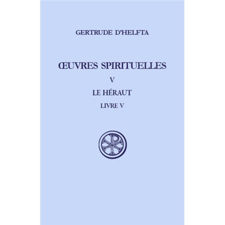 Oeuvres spirituelles - tome 5 Le Héraut V