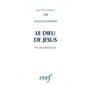 Le Dieu de Jésus - Etude exégétique